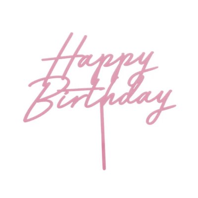 Dortová ozdoba "Happy birthday" růžová akrylová, 16.5cm