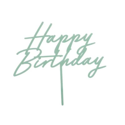 Dortová ozdoba "Happy birthday" zelená akrylová, 16.5cm